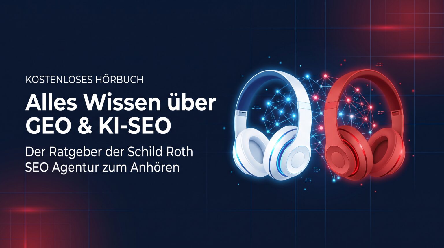Kostenloses Hörbuch: Alles Wissen über GEO & KI-SEO – der Ratgeber der Schild Roth SEO Agentur zum Anhören