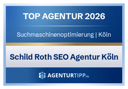 Top Agentur 2026 – Suchmaschinenoptimierung in Köln – Schild Roth SEO Agentur Köln