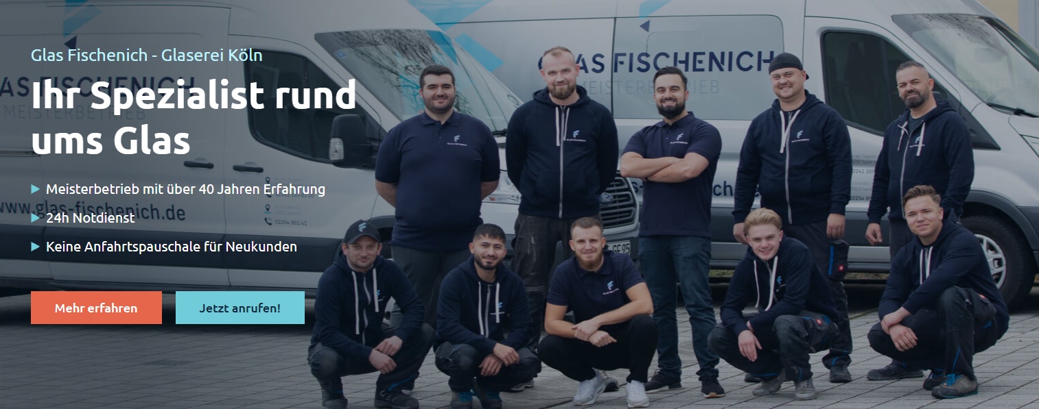 Startseite von Glas Fischenich mit dem Button Jetzt anrufen neben Mehr erfahren
